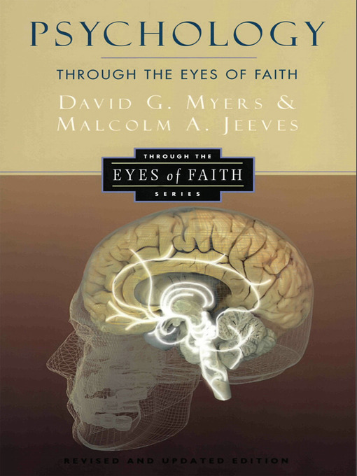 Title details for Psychology Through the Eyes of Faith by David G. Myers, PhD - Available